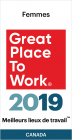 Great Place to Work. Best Workplaces Canada 2019 - Femmes